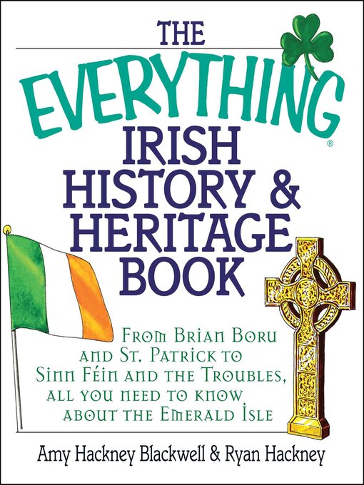 Title details for The Everything Irish History & Heritage Book by Amy Hackney Blackwell - Available